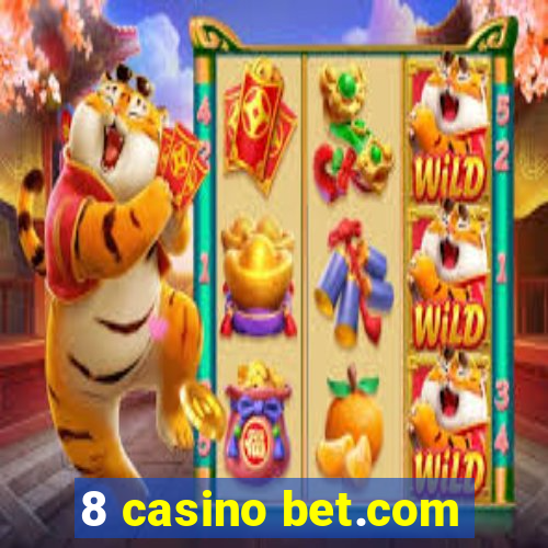 8 casino bet.com